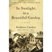 In Sunlight, in a Beautiful Garden