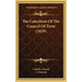 The Catechism Of The Council Of Trent (1829)