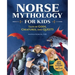 Norse Mythology for Kids: Tales of Gods, Creatures, and Quests