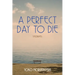 A Perfect Day to Die: Volume 50