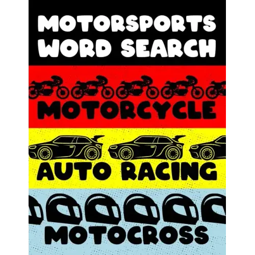 Motorcycle Auto Racing Motocross: Motor Sports Word Search Finder Activity Puzzle Game Book Large Print Size Car Dirt Bike Helmet Theme Design Soft Co