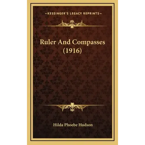 Ruler And Compasses (1916)