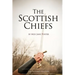 The Scottish Chiefs: The Ellerslie Edition
