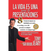 La Vida Es una Serie de Presentaciones