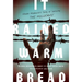 It Rained Warm Bread: Moishe Moskowitz's Story of Surviving the Holocaust