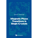 Magnetic Phase Transitions in Single Crystals