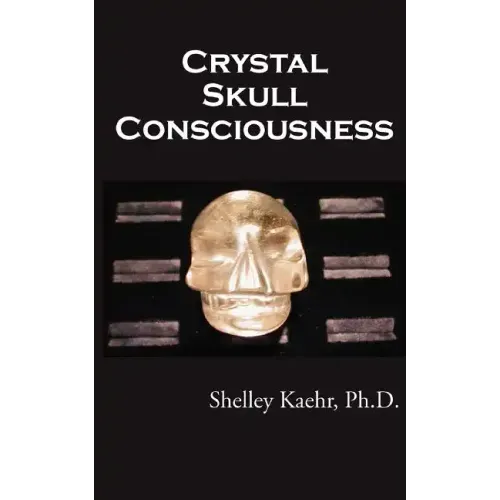 Crystal Skull Consciousness