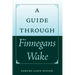 A Guide Through Finnegans Wake