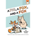 A Pig, a Fox, and a Fox