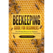 Beekeeping Guide for Beginners: The Ultimate Resource for Backyard Beekeeping and Harvesting Your Own Honey