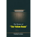 The Mystery of "The Yellow Room"
