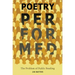 Poetry Performed: The Problem of Public Reading