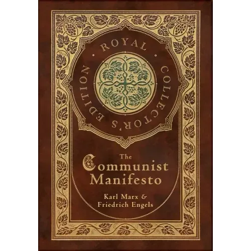 The Communist Manifesto (Royal Collector's Edition) (Case Laminate Hardcover with Jacket)