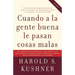 Cuando a la Gente Buena Le Pasan Cosas Malas / When Bad Things Happen to Good People