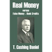 Real Money versus False Money - Bank Credits