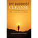 The Buddhist Cleanse: The 1-Day Spiritual Detox