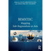 Bimstec: Mapping Sub-Regionalism in Asia