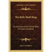 The Bells Shall Ring: An Account of the Chime Bells of Grace Cathedral