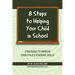 8 Steps to Helping Your Child in School: The Parents? Guide to Working with Their Child at Home: Strategies to Improve Your Child's Academic Skills