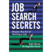 Job Search Secrets: Master the Art of Getting a Job