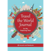 Travel the World Journal for the Exploring Teen
