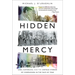 Hidden Mercy: AIDS, Catholics, and the Untold Stories of Compassion in the Face of Fear