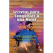 Secretos para conquistar a una mujer