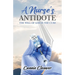 A Nurse's Antidote: The Will of God is the Cure