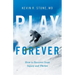 Play Forever: How to Recover From Injury and Thrive