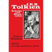 J. R. R. Tolkien, Scholar and Storyteller: Essays in Memoriam