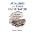 Memoirs of a Trade Facilitator: The World Was My Oyster