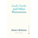 God's Teeth and Other Phenomena