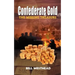 Confederate Gold: The Missing Treasure
