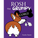 Rosh the Grumpy Corgi