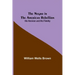 The Negro in the American Rebellion: His Heroism and His Fidelity