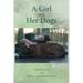 A Girl and Her Dogs
