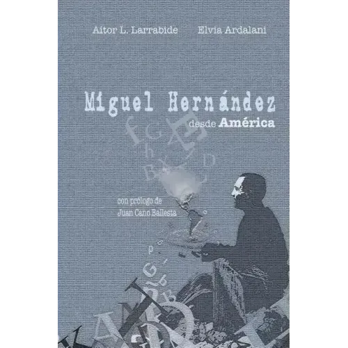 Miguel Hernández Desde América