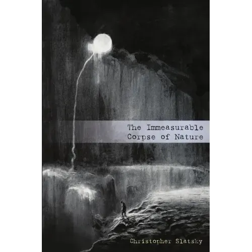 The Immeasurable Corpse of Nature