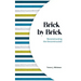 Brick by Brick: Reconstructing the Deconstructed