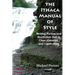 The Ithaca Manual of Style: Writing Fiction and Nonfiction That Is Clear, Concise, and Captivating