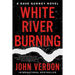 White River Burning: A Dave Gurney Novel: Book 6