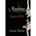 The Haughtons Adoption of Evil: Adoption of Evil