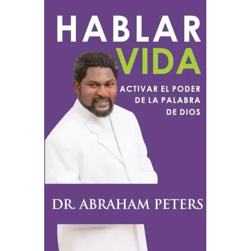 Hablar Vida: Activar El Poder de la Palabra de Dios