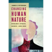 Changing Human Nature: Ecology, Ethics, Genes, and God