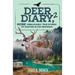 Deer Diary 2: MORE Unbelievably True Stories of Hunting in the Grayback