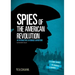 Spies of the American Revolution: An Interactive Espionage Adventure