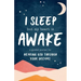 I Sleep But My Heart Is Awake: A Guided Journal for Hearing God Through Your Dreams