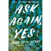 Ask Again, Yes