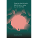 Spaces for Growth: learning our way out of a crisis