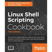 Linux Shell Scripting Cookbook, Third Edition
